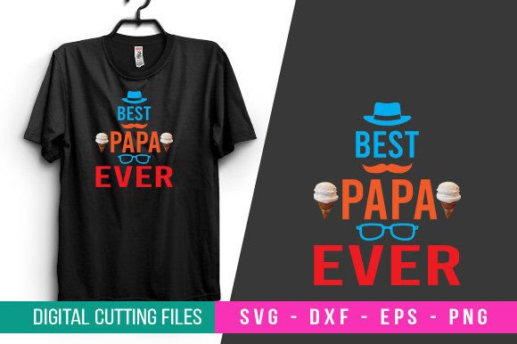Best Papa Ever T-Shirt Design SVG for Crafts & Graphics