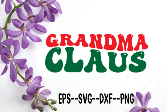 Grandma Claus Christmas Retro Wavy Graphics for Crafts
