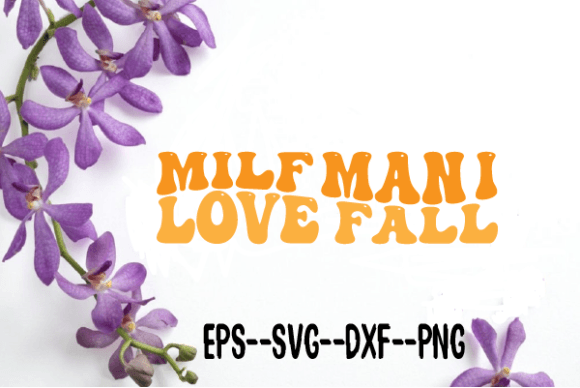 MILF Man I Love Fall Retro Wavy SVG: Graphics for Crafts