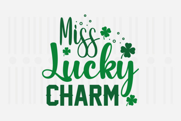 Miss Lucky Charm SVG: Graphics for Crafts