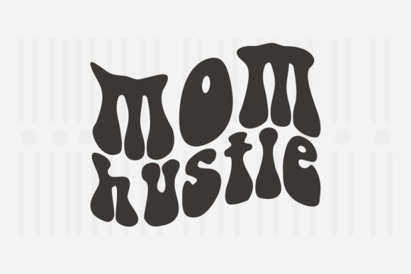 Mom Hustle Mother’s Day SVG: Graphics for Crafts & Real Client Projects