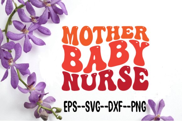 Mother Baby Nurse Wavy Retro SVG: Graphics for Crafts & Content