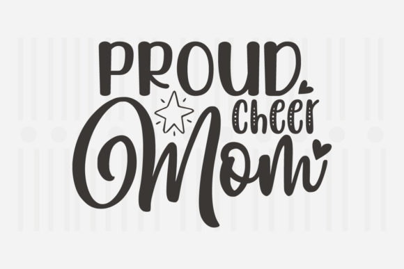 Proud Cheer Mom Mother’s Day SVG Graphics for Crafts