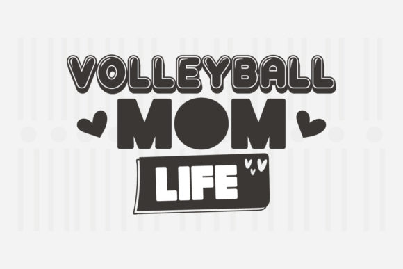 Volleyball Mom Life Graphics for Crafts